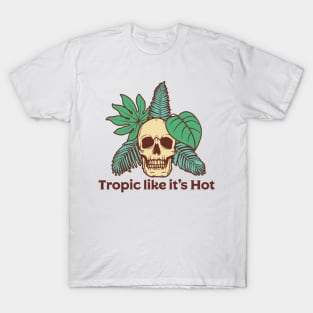 Tropic like it's hot T-Shirt